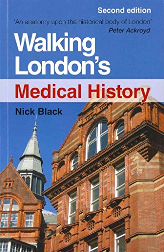 9781444172430: Walking London's Medical History