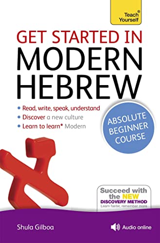 Beispielbild fr Get Started in Modern Hebrew Absolute Beginner Course: (Book and audio support) (Teach Yourself Language) zum Verkauf von AwesomeBooks