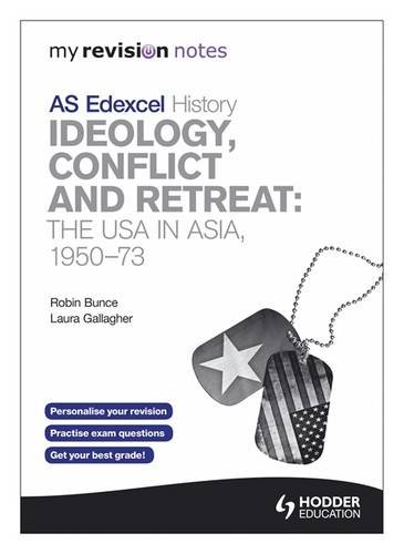 Beispielbild fr My Revision Notes Edexcel AS History: Ideology, Conflict and Retreat: The USA in Asia, 1950-73 zum Verkauf von WorldofBooks