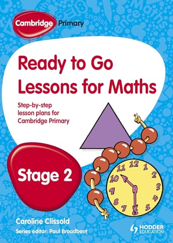 Cambridge Primary Ready to Go Lessons for Mathematics Stage 2 (9781444177596) by Broadbent, Paul