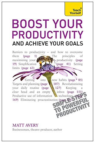 Boost Your Productivity and Achieve Your Goals: A Teach Yourself Guide (9781444177992) by Avery, Matt