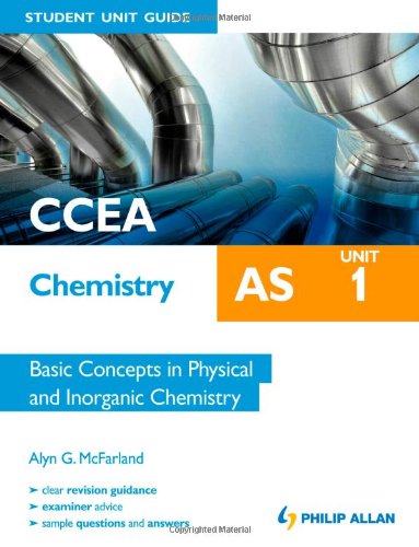 Beispielbild fr CCEA AS Chemistry Student Unit Guide: Unit 1 Basic Concepts in Physical and Inorganic Chemistry zum Verkauf von WorldofBooks