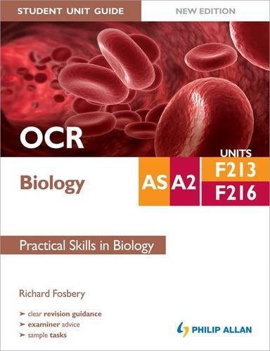 9781444178586: OCR AS/A2 Biology Student Unit Guide: Units F213 & F216 Practical Skills in Biology