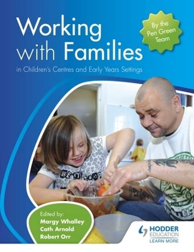 Stock image for Working with Families in Children's Centres and Early Years Settings for sale by Books Puddle