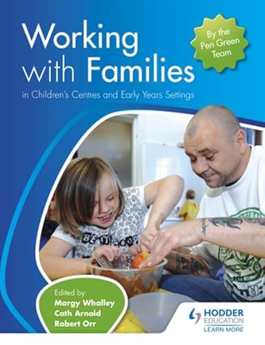 Stock image for Working with Families in Children's Centres and Early Years Settings for sale by GF Books, Inc.
