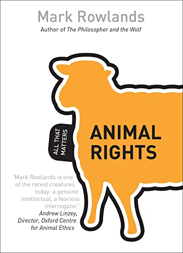 Imagen de archivo de Animal Rights: All That Matters a la venta por SecondSale