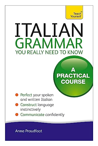 Beispielbild fr Italian Grammar You Really Need To Know: A Practical Course (Teach Yourself) zum Verkauf von Bookoutlet1