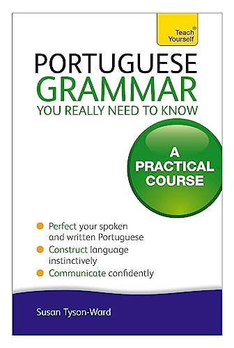 Beispielbild fr Portuguese Grammar You Really Need To Know: Teach Yourself zum Verkauf von WorldofBooks