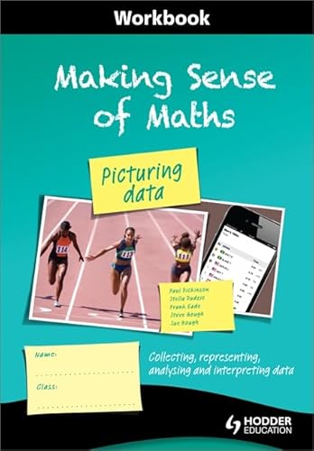 9781444180091: Making Sense of Maths: Picturing Data - Workbook: Collecting, representing, analysing and interpreting data