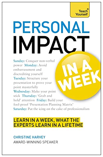 Stock image for Personal Impact at Work in a Week: Teach Yourself for sale by WorldofBooks