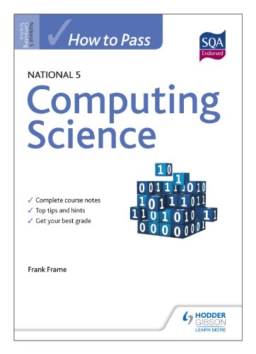 How to Pass National 5 Computing Science (How to Pass National 5 Series) (9781444182033) by Frank Frame