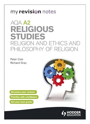 Stock image for My Revision Notes: AQA A2 Religious Studies: Religion and Ethics and Philosophy of Religion (MRN) for sale by WorldofBooks
