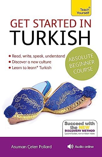 Stock image for Get Started in Turkish Absolute Beginner Course: The essential introduction to reading, writing, speaking and understanding a new language (Teach Yourself Language): Book: 5 for sale by WorldofBooks