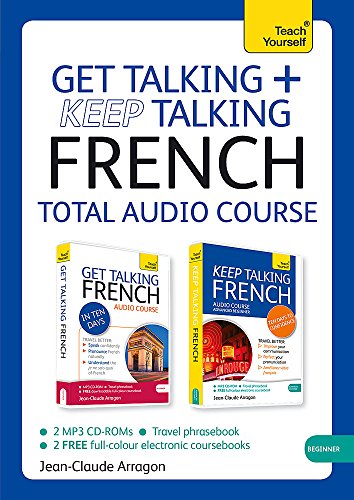 Stock image for Get Talking and Keep Talking French Total Audio Course: The essential short course for speaking and understanding with confidence (Teach Yourself: Beginner) for sale by HPB-Diamond