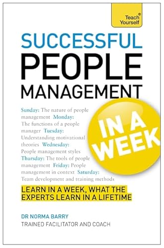 Imagen de archivo de People Management In A Week: Managing People In Seven Simple Steps (Teach Yourself) a la venta por Bahamut Media