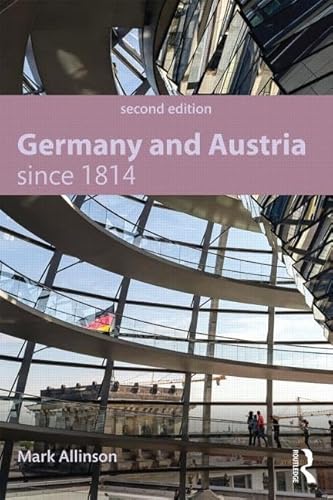 Stock image for Germany and Austria since 1814 (Modern History for Modern Languages) for sale by WorldofBooks