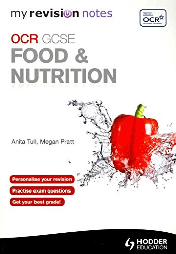 Stock image for My Revision Notes: OCR GCSE Food and Nutrition for sale by Greener Books