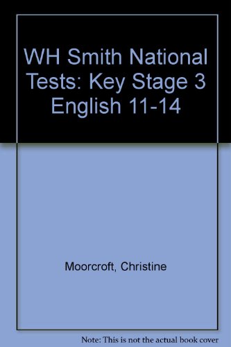 WH Smith National Tests: Key Stage 3 English 11-14 (9781444189346) by Moorcroft, Christine