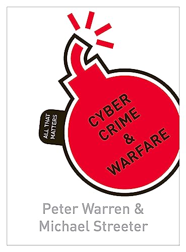 Stock image for Cyber Crime & Warfare: All That Matters for sale by WorldofBooks