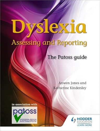 Beispielbild fr Dyslexia: Assessing and Reporting 2nd Edition: The Patoss guide zum Verkauf von AwesomeBooks