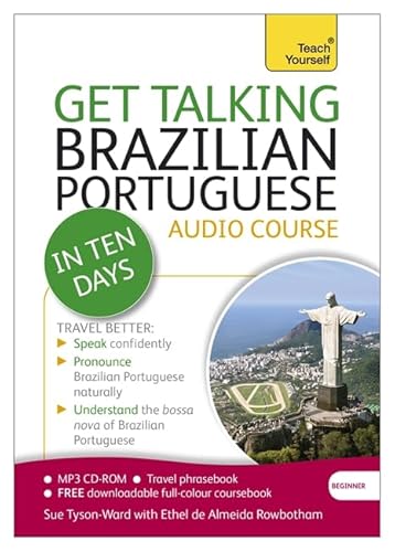 Beispielbild fr Get Talking Brazilian Portuguese in Ten Days Beginner Audio Course: (Audio pack) The essential introduction to speaking and understanding (Teach Yourself) zum Verkauf von medimops
