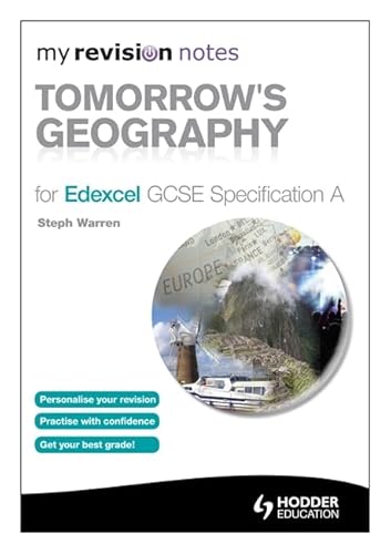 Stock image for My Revision Notes: Tomorrow's Geography for Edexcel GCSE Specification A (MRN) for sale by WorldofBooks