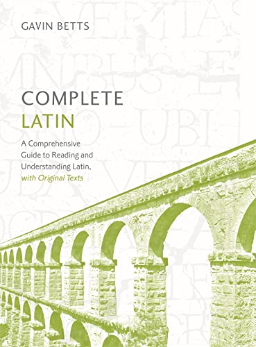 

Complete Latin Beginner to Intermediate Course: Learn to read, write, speak and understand a new language (Teach Yourself)