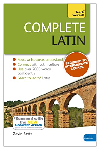 Imagen de archivo de Complete Latin Beginner to Intermediate Course: Learn to read, write, speak and understand a new language (Teach Yourself) a la venta por Half Price Books Inc.