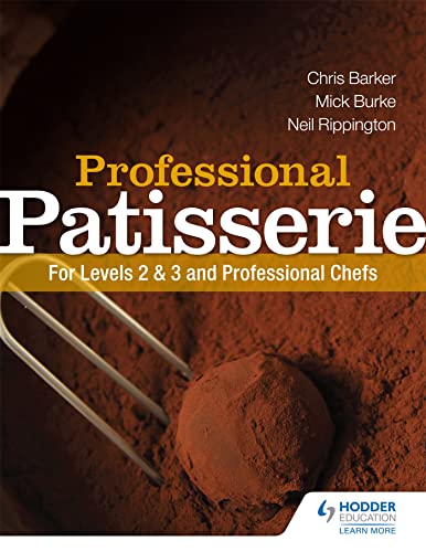 9781444196443: Professional Patisserie: For Levels 2, 3 and Professional Chefs