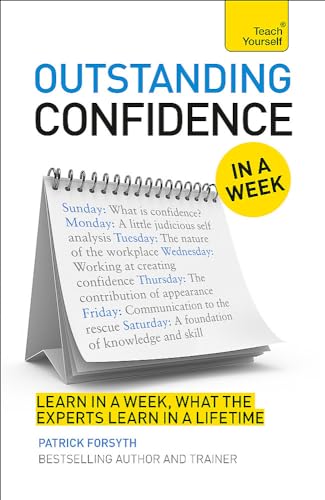 Beispielbild fr Outstanding Confidence in a Week : Teach Yourself zum Verkauf von Better World Books