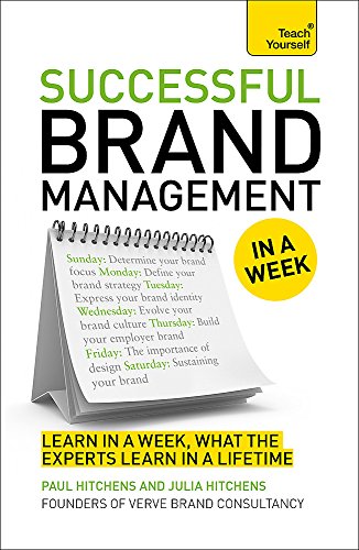 Stock image for Successful Brand Management in a Week: A Teach Yourself Guide (Teach Yourself: Business) for sale by Books From California