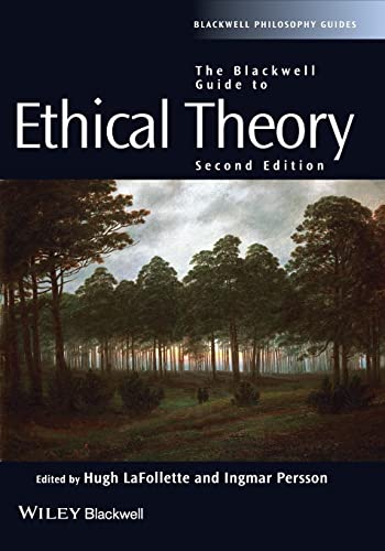 Beispielbild fr The Blackwell Guide to Ethical Theory zum Verkauf von Blackwell's