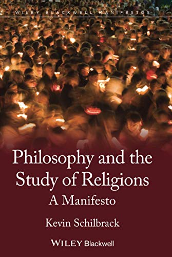 9781444330526: Philosophy and the Study of Religions: A Manifesto: 62 (Wiley-Blackwell Manifestos)