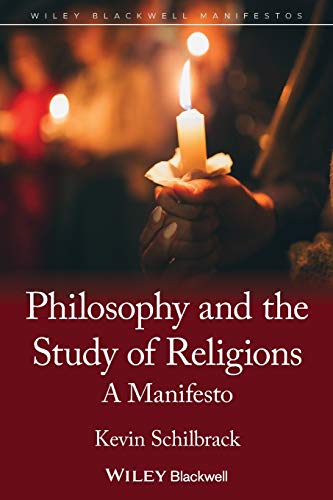 9781444330533: Philosophy and the Study of Religions: A Manifesto (Wiley–Blackwell Manifestos)