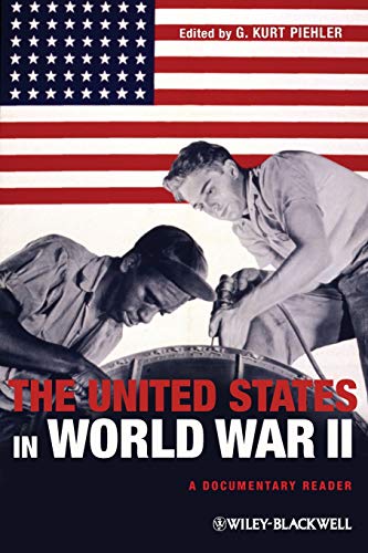 9781444331202: The United States in World War II: A Documentary Reader: A Documentary Reader