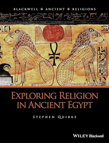 9781444331998: Exploring Religion in Ancient Egypt (Blackwell Ancient Religions)