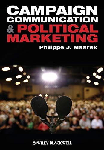 Stock image for Campaign Communication and Political Marketing for sale by Better World Books