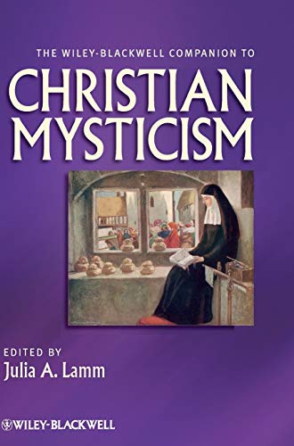 Stock image for The Wiley-Blackwell Companion to Christian Mysticism for sale by Moe's Books