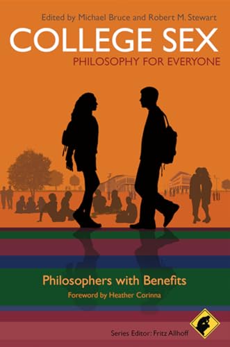 Stock image for College Sex - Philosophy for Everyone: Philosophers With Benefits Format: Paperback for sale by INDOO