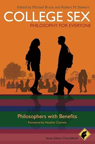 9781444332940: College Sex and Philosophy: Philosophers With Benefits