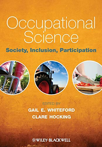 Imagen de archivo de Occupational Science: Society, Inclusion, Participation a la venta por Anybook.com