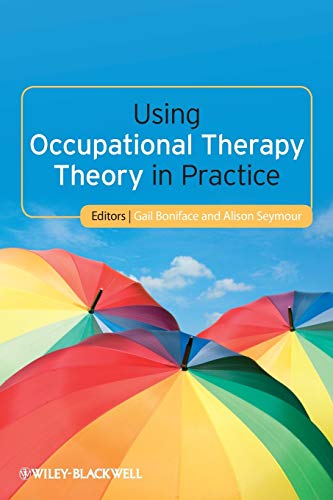 Stock image for Using Occupational Therapy Theory in Practice for sale by Better World Books