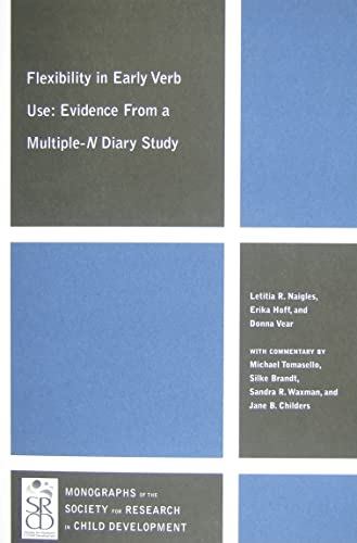 Stock image for Flexibility in Early Verb Use: Evidence from a Multiple-n Diary Study for sale by Books Unplugged