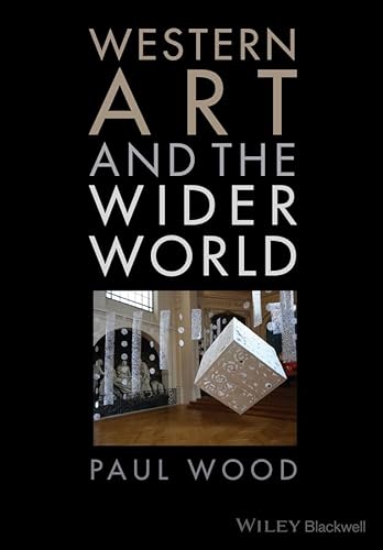Beispielbild fr Western Art and the Wider World zum Verkauf von Better World Books
