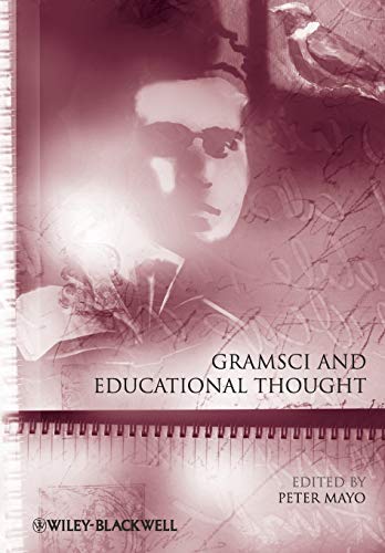 Stock image for Gramsci and Educational Thought for sale by Blackwell's