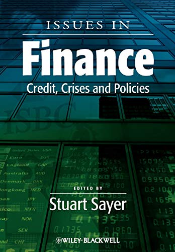 Issues in Finance: Credit, Crises and Policies - Stuart Sayer