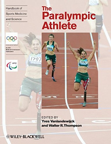 Handbook of Sports Medicine and Science, the Paralympic Athlete - Yves C. Vanlandewijck