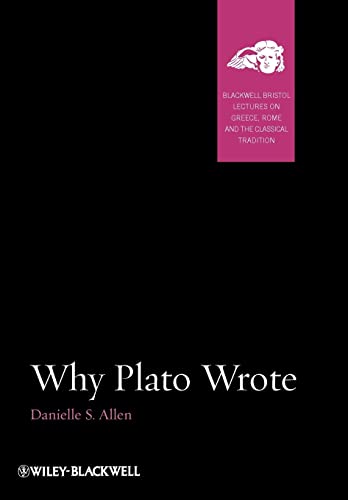 9781444334487: Plato Wrote: 1 (Blackwell–Bristol Lectures on Greece, Rome and the Classical Tradition)