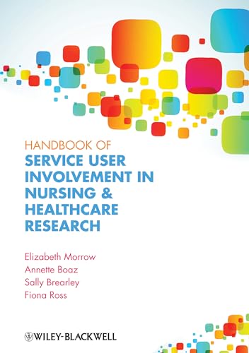 9781444334722: Handbook of Service User Involvement in Nursing and Healthcare Research
