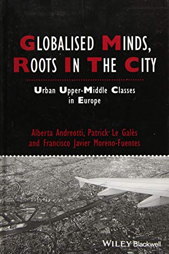 Imagen de archivo de Globalised Minds, Roots in the City a la venta por Blackwell's